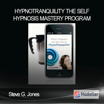 Steve G. Jones - HypnoTranquility The Self Hypnosis Mastery Program