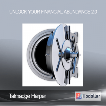 Talmadge Harper - Unlock Your Financial Abundance 2.0