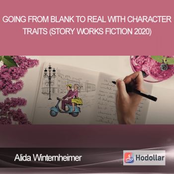 Alida Winternheimer - Going from Blank to Real with Character Traits (Story Works Fiction 2020)