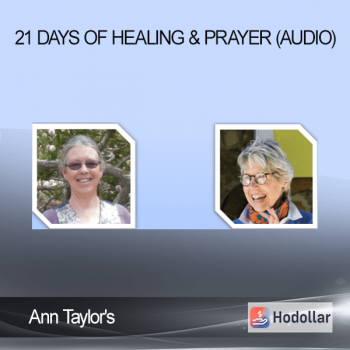 Ann Taylor's - 21 Days of Healing & Prayer (Audio)