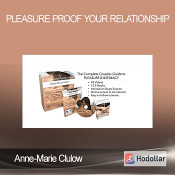 Anne-Marie Clulow - Pleasure Proof Your Relationship