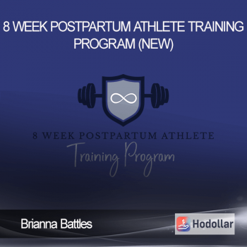 Brianna Battles - 8 Week Postpartum Athlete Training Program (NEW)