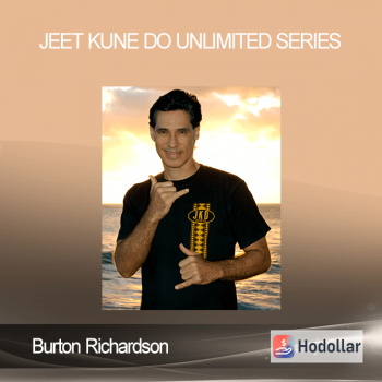 Burton Richardson - Jeet Kune Do Unlimited Series