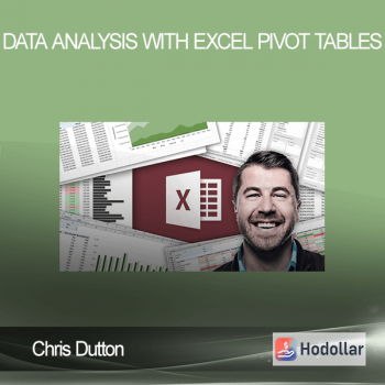 Chris Dutton - DATA ANALYSIS WITH EXCEL PIVOT TABLES