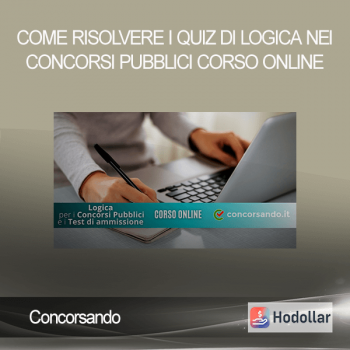 Concorsando - Come risolvere i quiz di logica nei concorsi pubblici - Corso online (Concorsando.it - Formazione 2020)