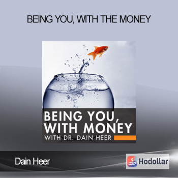 Dain Heer - Being you, with the Money