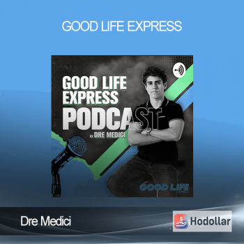 Dre Medici - Good Life Express