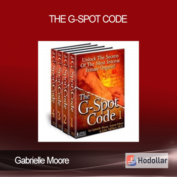 Gabrielle Moore - The G-Spot Code