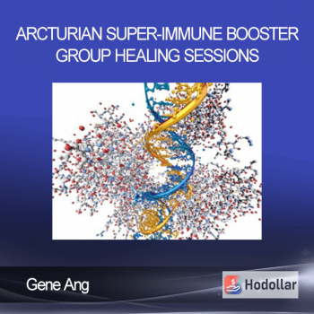 Gene Ang - Arcturian Super-immune Booster Group Healing Sessions