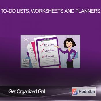 Get Organized Gal - To-Do Lists, Worksheets and Planners