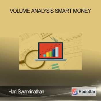 Hari Swaminathan - Volume Analysis - Smart Money