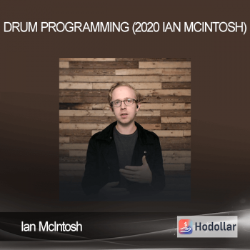 Ian McIntosh - Drum Programming (2020 Ian McIntosh)