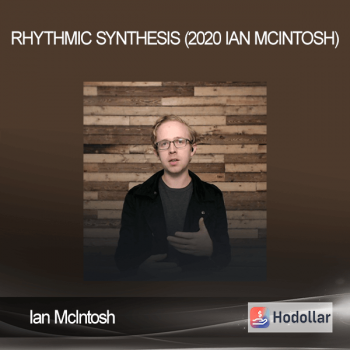 Ian McIntosh - Rhythmic Synthesis (2020 Ian McIntosh)