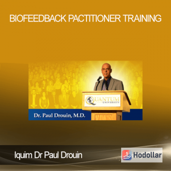 Iquim - Dr Paul Drouin - Biofeedback Pactitioner Training