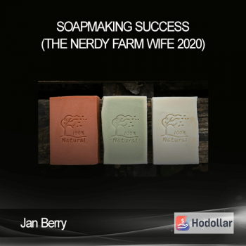 Jan Berry - Soapmaking Success (The Nerdy Farm Wife 2020)