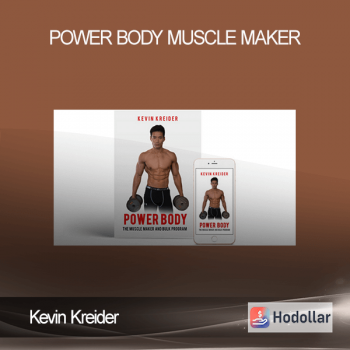 Kevin Kreider - Power Body Muscle Maker