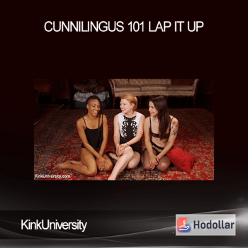 KinkUniversity - Cunnilingus 101 Lap It Up