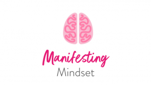 Laurie-Anne King - Manifesting Mindset (LA King Coaching 2020)