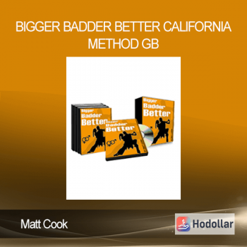 Matt Cook - Bigger Badder Better - California Method GB