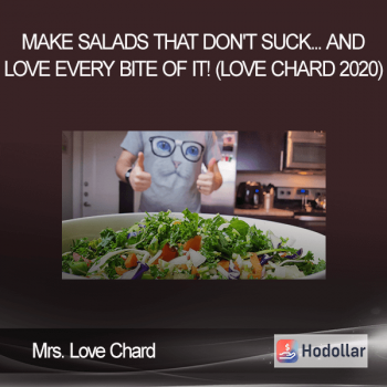 Mrs. Love Chard - Make salads that don't suck... and love every bite of it! (Love Chard 2020)