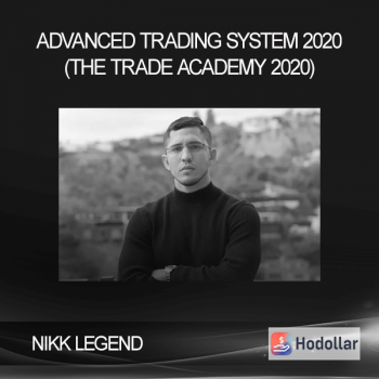 NIKK LEGEND - Advanced Trading System 2020 (The Trade Academy 2020)