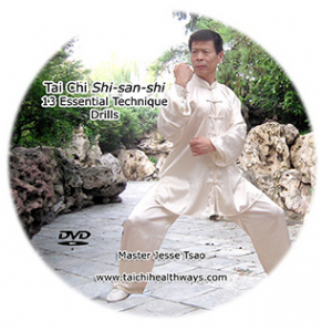 Jesse Tsao – Tai Chi Shi-san-shi 13 Essential Technique Drills