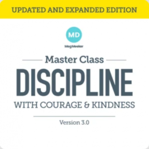 Meg Meeker, MD - Discipline with Courage & Kindness 3.0 (MD 2020)