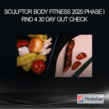 Sculptor Body Fitness 2020 - Phase I - Rnd 4 - 30 Day Gut Check