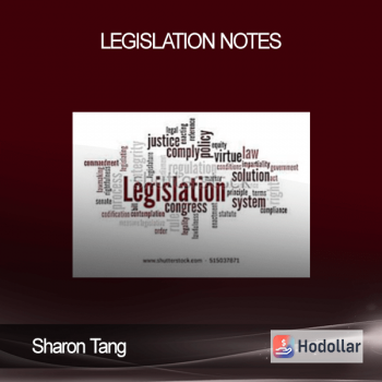 Sharon Tang - Legislation Notes