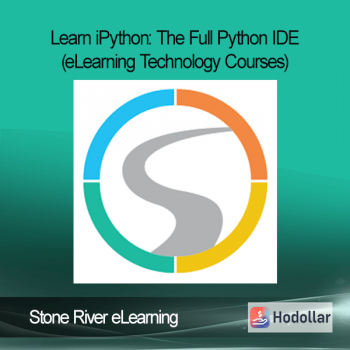 Stone River eLearning - Learn iPython: The Full Python IDE (eLearning Technology Courses)