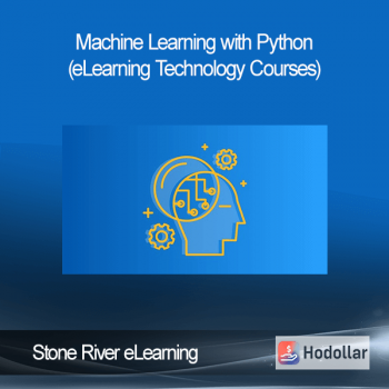 Stone River eLearning - Machine Learning with Python (eLearning Technology Courses)