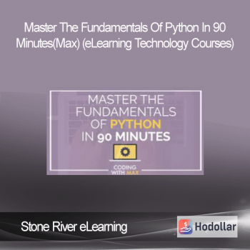 Stone River eLearning - Master The Fundamentals Of Python In 90 Minutes(Max) (eLearning Technology Courses)