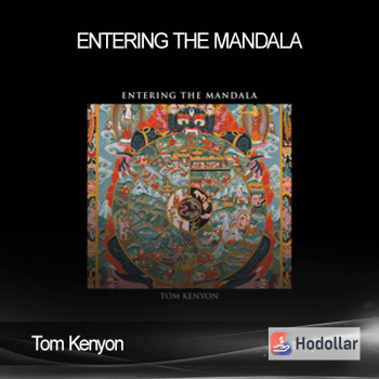 Tom Kenyon - Entering the Mandala