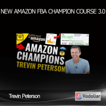 Trevin Peterson - NEW Amazon FBA Champion Course 3.0