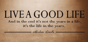 To Live a Good Life