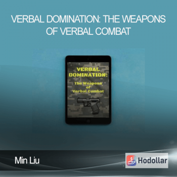 Min Liu - Verbal Domination: The Weapons Of Verbal Combat