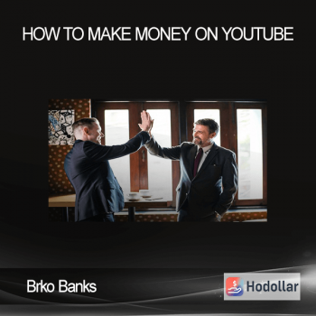 Brko Banks - How to Make Money on Youtube