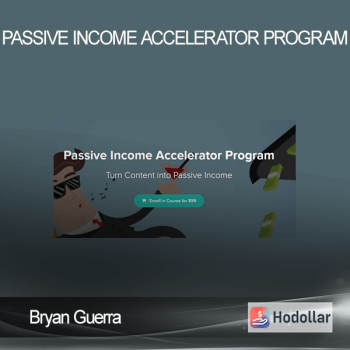 Bryan Guerra - Passive Income Accelerator Program