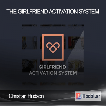 Christian Hudson - The Girlfriend Activation System