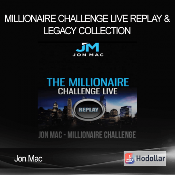 Jon Mac - Millionaire Challenge LIVE Replay & Legacy Collection