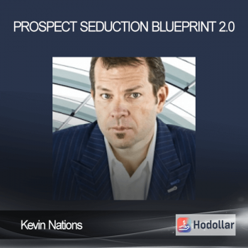 Kevin Nations - Prospect Seduction Blueprint 2.0