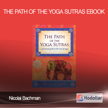 Nicolai Bachman - The Path Of The Yoga Sutras EBook