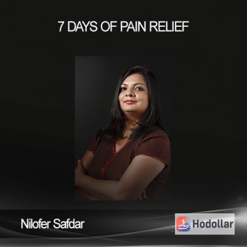 Nilofer Safdar - 7 days of pain relief