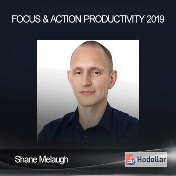 Shane Melaugh - Focus & Action Productivity 2019