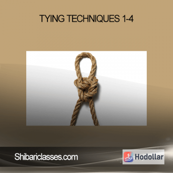 Shibariclasses.com - Tying Techniques 1-4