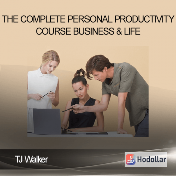 TJ Walker - The Complete Personal Productivity Course - Business & Life