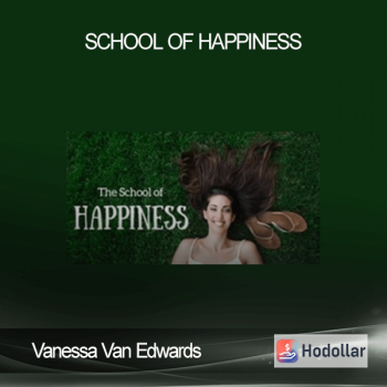 Vanessa Van Edwards - School of Happiness