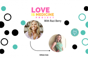 Razi Berry - Love Is Medicine Project