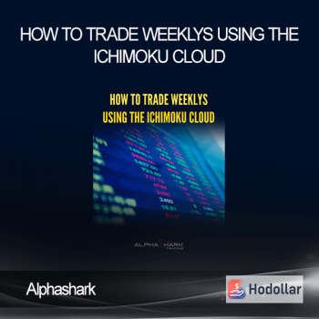 Alphashark - How To Trade Weeklys Using The Ichimoku Cloud