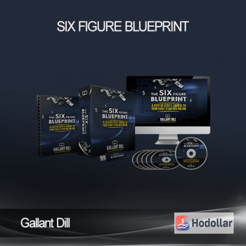 Gallant Dill - Six Figure Blueprint